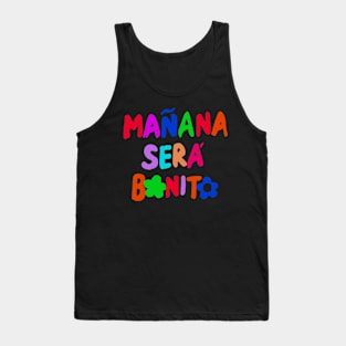 manana_sera_bonito_o Tank Top